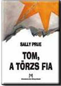 Prue, Sally - Tom, a T�rzs fia