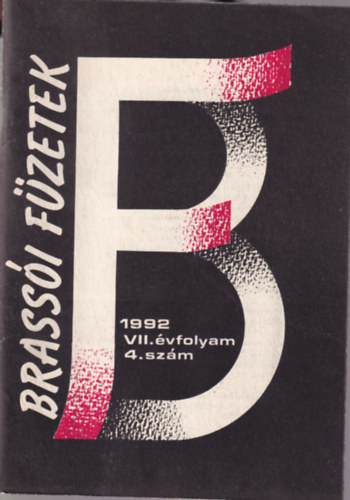 Bencze Mihly (fszerk.), brahm Jakab, Gyerk Andrs - Brassi Fzetek 1992  VII. vfolyam 4. szm