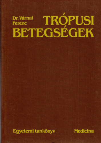 Vrnai Ferenc - Trpusi betegsgek