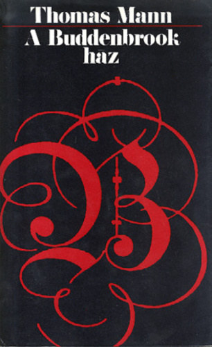 Thomas Mann - A Buddenbrook h�z - Egy csal�d alkonya