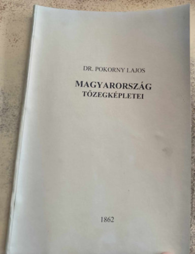 Dr. Pokorny Lajos - Magyarorszg tzegkpletei