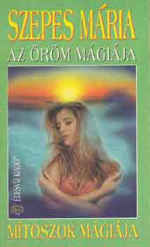 Szepes Mria - Az rm mgija