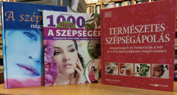 Illnyi Balzs szerk., Fbin Barbara, Dorothe Bourgus - 1000 tipp a szpsgrt + A szpsg nagyknyve + Termszetes szpsgpols (3 ktet)