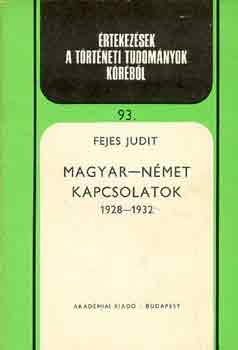 Fejes Judit - Magyar-nmet kapcsolatok 1928-1932