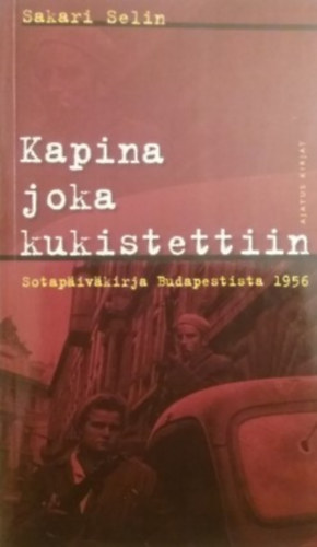 Sakari Selin - Kapina joka kukistettiin (finn nyelv�)