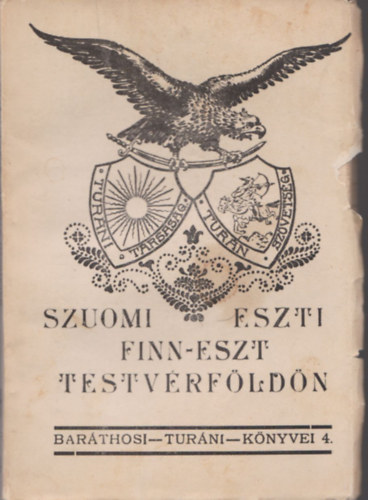 Barthosi-Balogh Benedek - Szuomi-Eszti (Finn-szt testvrfldn) - Barthosi Turni Knyvei IV.