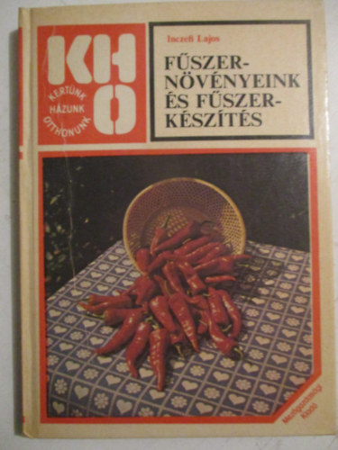 Inczefi Lajos - F�szern�v�nyeink �s f�szerk�sz�t�s (Saj�t k�ppel)