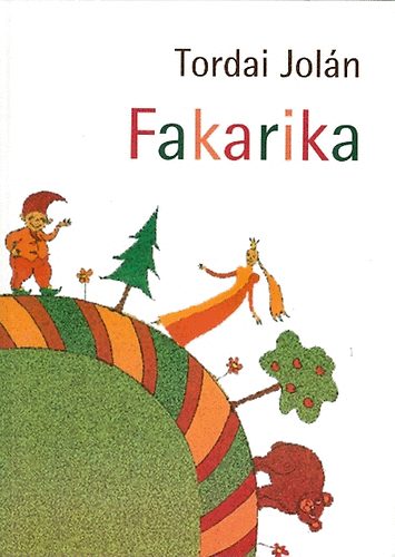 Tordai Joln - Fakarika