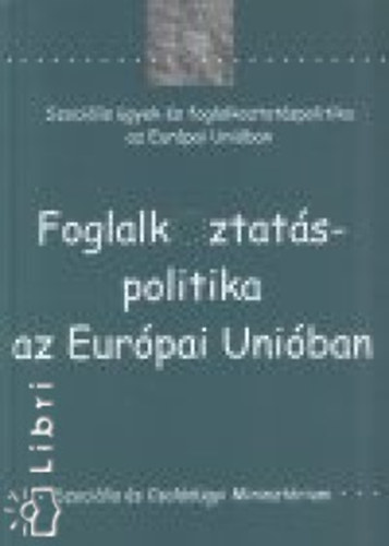 Foglalkoztatáspolitika az Európai Unióban