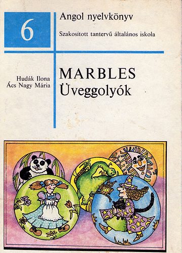 cs Nagy Mria -Hudk Ilona - Marbles - veggolyk (Angol nyelvknyv)