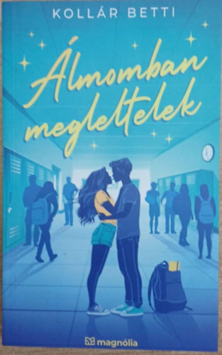 Kollr Betti - lmomban megleltelek