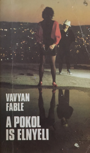 Vavyan Fable - A pokol is elnyeli