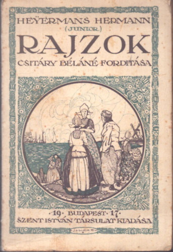 Hermann Heyermans, Csitáry Béláné (ford.) - Rajzok (Családi regénytár 97.)