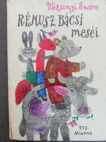 Joel Chandler Harris, Szerk.: V�zsonyi Endre - R�musz B�csi Mes�i (Reich K�roly rajzaival) (Saj�t k�ppel)