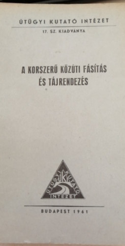 DR. Gnyei Gbor - A korszer kzti fsts s tjrendezs