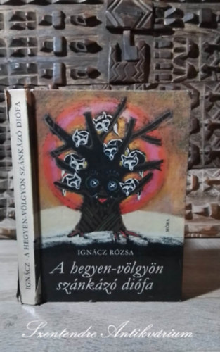 Igncz Rzsa, Sznt Piroska (illusztrlta) - A hegyen-vlgyn sznkz difa - Mesk Sznt Piroska rajzaival (Sajt kppel!)