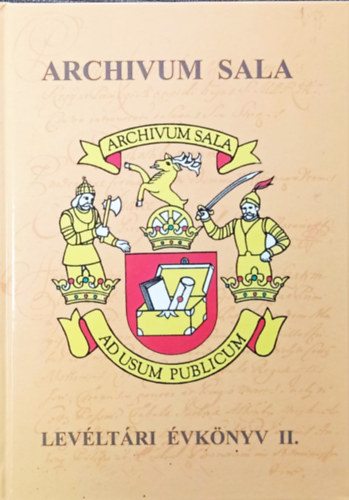 Novk Veronika (szerk.), Gaucsk Istvn - Archivum sala-Levltri vknyv II.