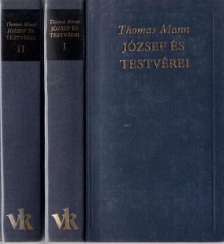 Mann Thomas - J�zsef �s testv�rei I-II. (A vil�girodalom klasszikusai)
