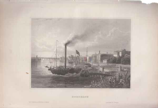 Bordeaux (Bordeaux város kikötője, Franciaország, Európa) (16x23,5 cm méretű eredeti acélmetszet, 1856-ból)