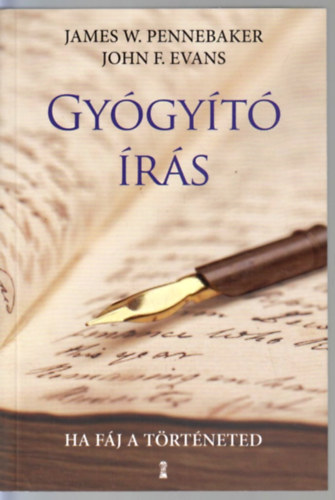 James W. Pennebaker, John F. Evans - Gygyt rs