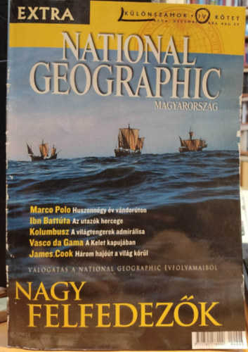 NGS, National Geographic Society - National Geographic Magyarorszg 2004. december - Klnszm: Nagy felfedezk (Extra)