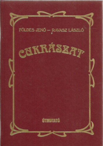 F�ldes Jen�-Ravasz L�szl� - Cukr�szat