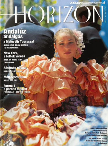 Horizon 1999. augusztus - The Inflight Magazine of MALÉV Hungarian Airlines plc