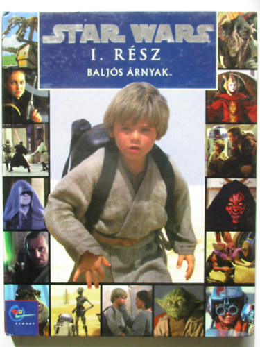 Alfonsi Alice (f�szerk) - Star Wars I. r�sz: Balj�s �rnyak