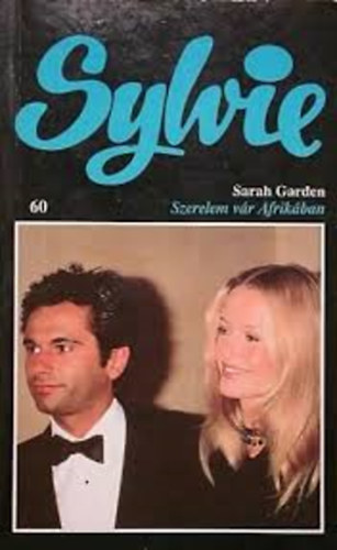 Sarah Garden - Szerelem v�r Afrik�ban (Sylvie)