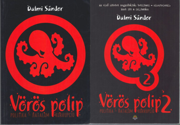 Dalmi S�ndor - V�r�s polip (Politika, hatalom, korrupci�) I-II.
