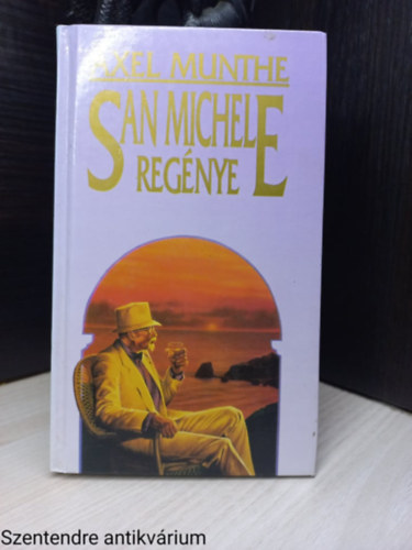 Axel Munthe - San Michele regnye (Sajt kppel)