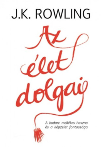 J. K. Rowling - Az let dolgai