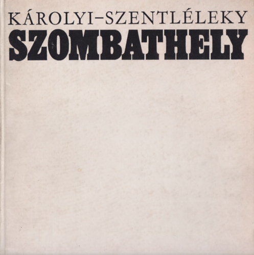 Károlyi-Szentléleky - Szombathely