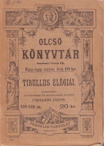 Csengeri Jnos (ford.) - Tibullus elgii - Olcs Knyvtr 539-540. szm.