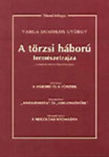 Varga Domokos Gyrgy - A trzsi hbor termszetrajza a rendszervltozs Magyarorszgn - A hbor s a trzsek - "Antiszemitk" s "Idegenszvek" - A megolds nyomban