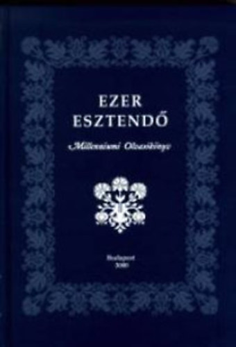 Ugrin Aranka - Ezer esztendő - Milleniumi Olvasókönyv