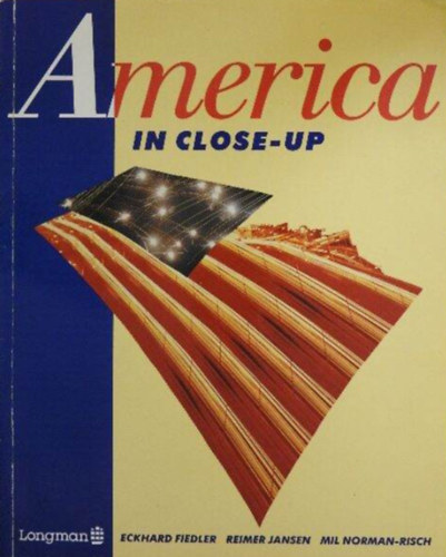 Eckhard Fiedler; Reimer Jansen; Mil Norman-Risch - America in close-up  -  Amerika k�zelr�l