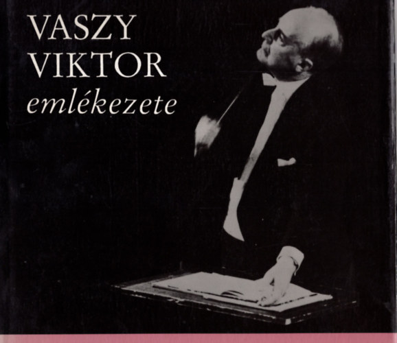 Gyuris Gyrgy- Papp Gyrgyn (szerk) - Vaszy Viktor emlkezete