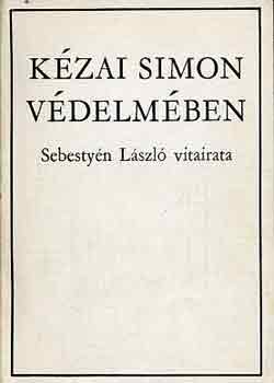 Sebestyn Lszl - Kzai Simon vdelmben