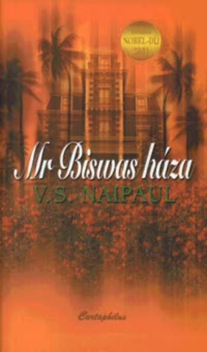 V. S. Naipaul - Mr. Biswas h�za