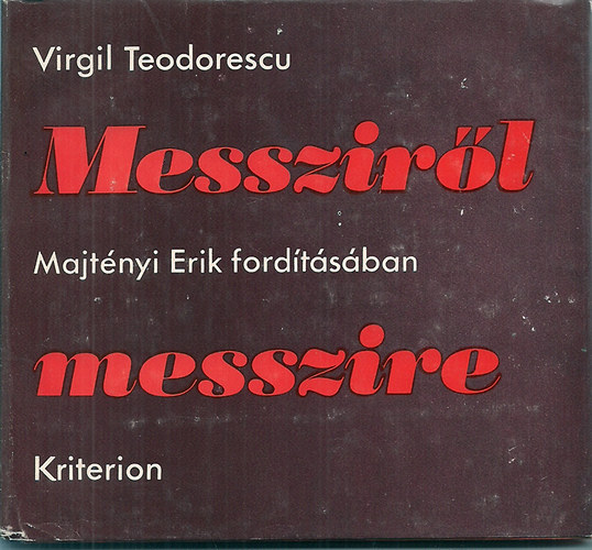 Virgil Teodorescu - Messzir�l messzire