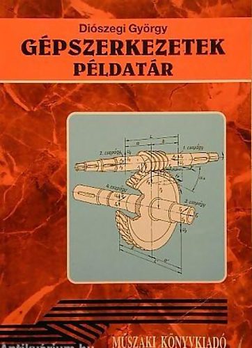 Di�szegi Gy�rgy - G�pszerkezetek , P�ldat�r