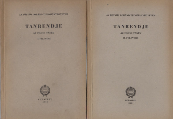 Sz�kely Gy�rgy (szerk.) - Az E�tv�s Lor�nd Tudom�nyegyetem tanrendje az 1958/59. tan�v I. �s II. f�l�v�re
