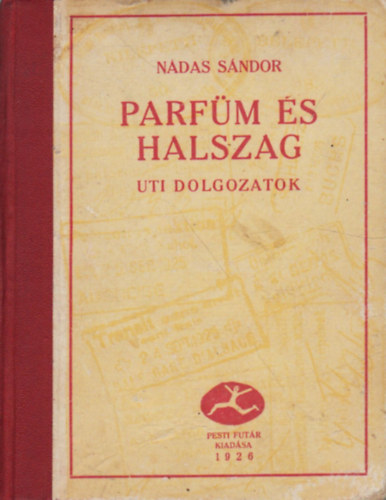 Ndas Sndor - Parfm s halszag (uti dolgozatok)