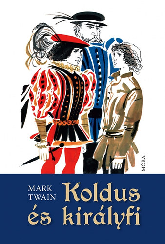 Mark Twain - Koldus �s kir�lyfi
