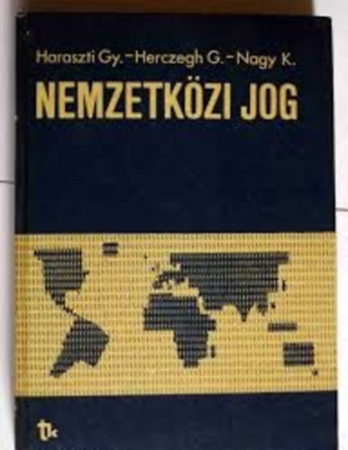 Haraszti- Herczegh- Nagy - Nemzetkzi jog