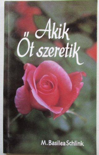 M. Basilea Schlink - Akik �t szeretik