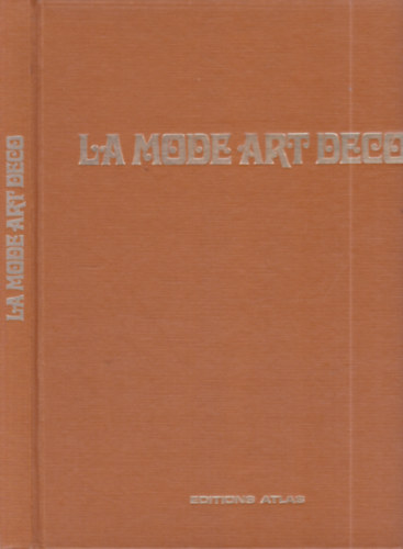 Julian Robinson - La mode art dco (L'age d'or du style)
