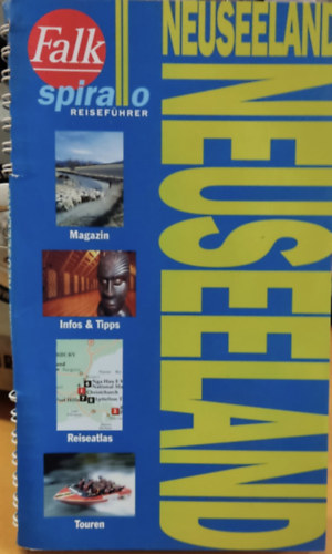 Nia (szerk.) Williams - Falk Spirallo Reisefhrer: Neuseeland - Magazin, Infos & Tipps, Reiseatlas, Touren
