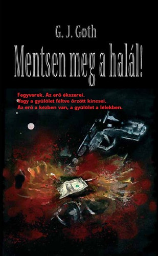 G. J. Goth - Mentsen meg a hall!